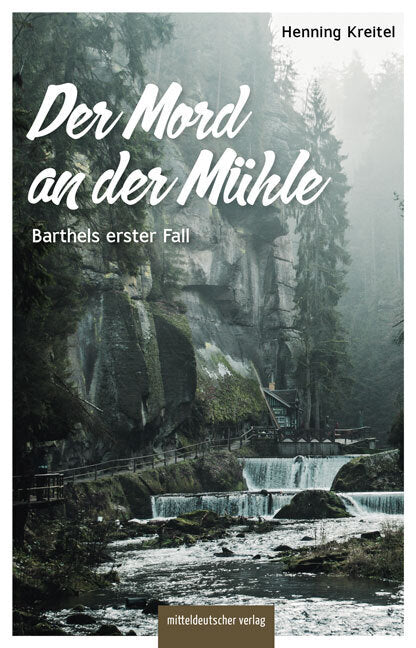 Der Mord an der Mühle (Henning Kreitel)