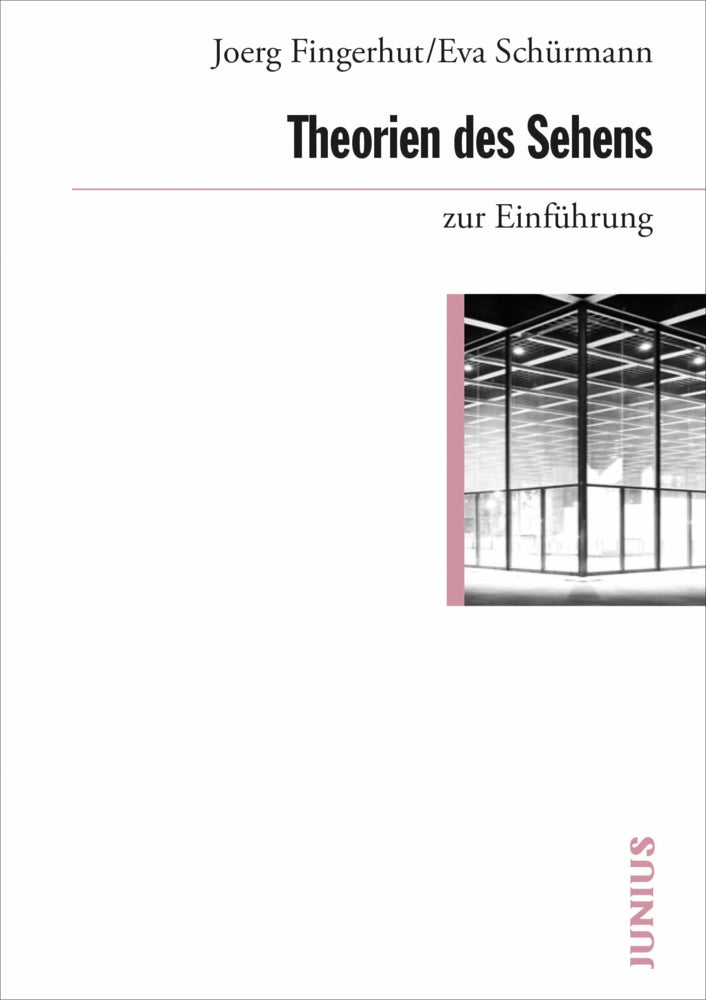 Theorien des Sehens zur Einführung (Joerg Fingerhut)