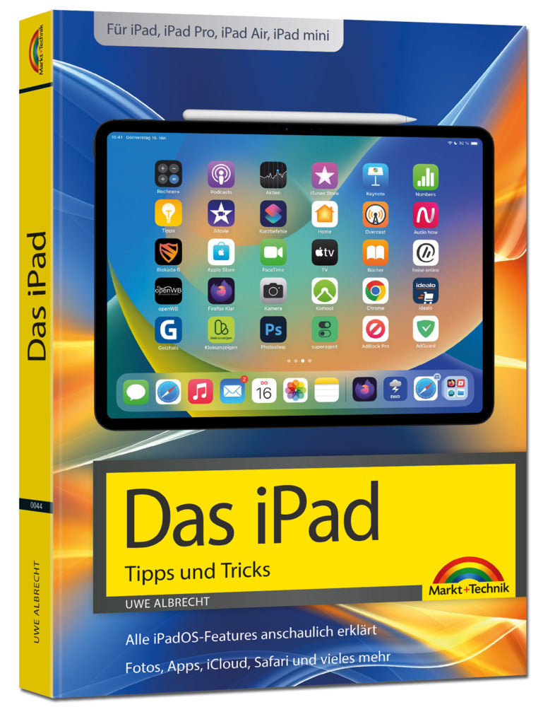 Das iPad - Tipps und Tricks - Aktuell zu iPadOS 26 Handbuch - für alle iPad-Modelle geeignet (iPad, iPad Pro, iPad Air, iPad mini) (Uwe Albrecht)
