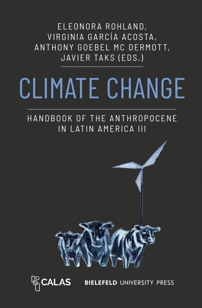 Climate Change - Handbook of the Anthropocene in Latin America III (Eleonora Rohland)