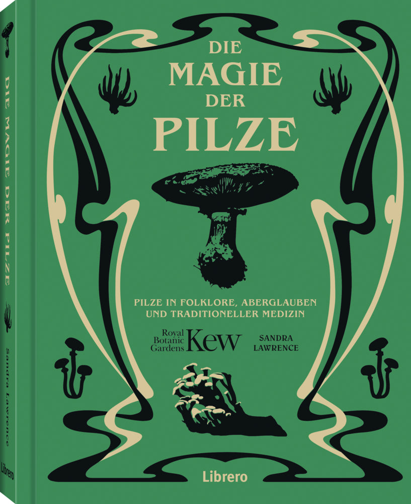 Die Magie der Pilze (Sandra Lawrence)