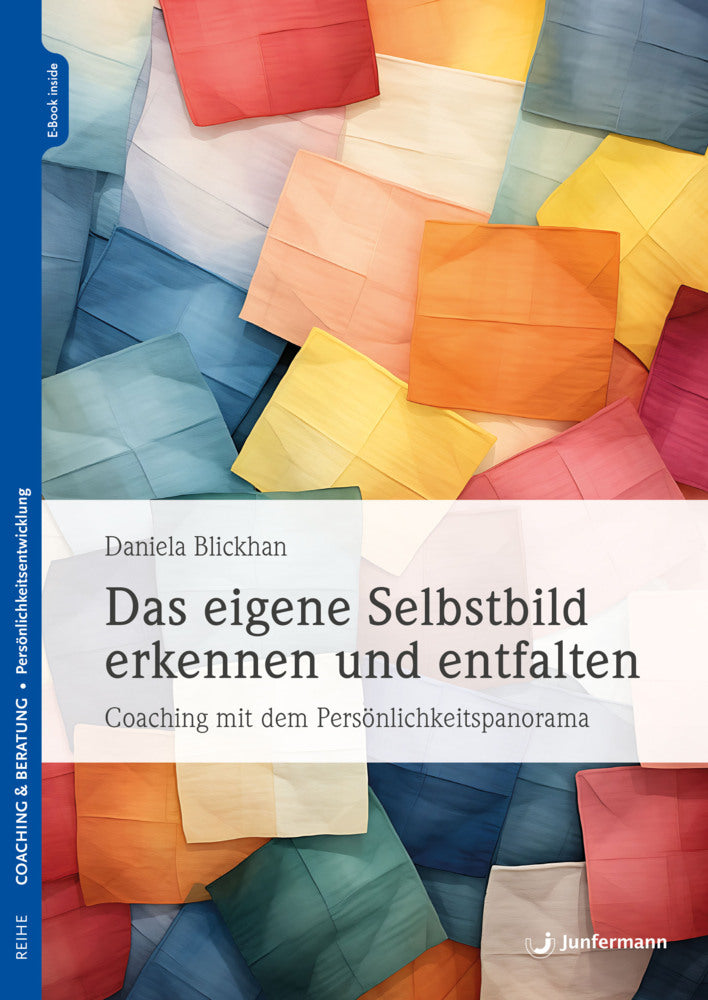 Das eigene Selbstbild erkennen und entfalten, m. 1 Beilage (Daniela Blickhan)