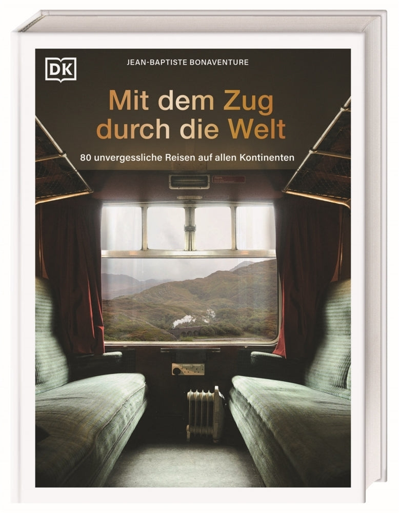 Mit dem Zug durch die Welt (Jean-Baptiste Bonaventure)