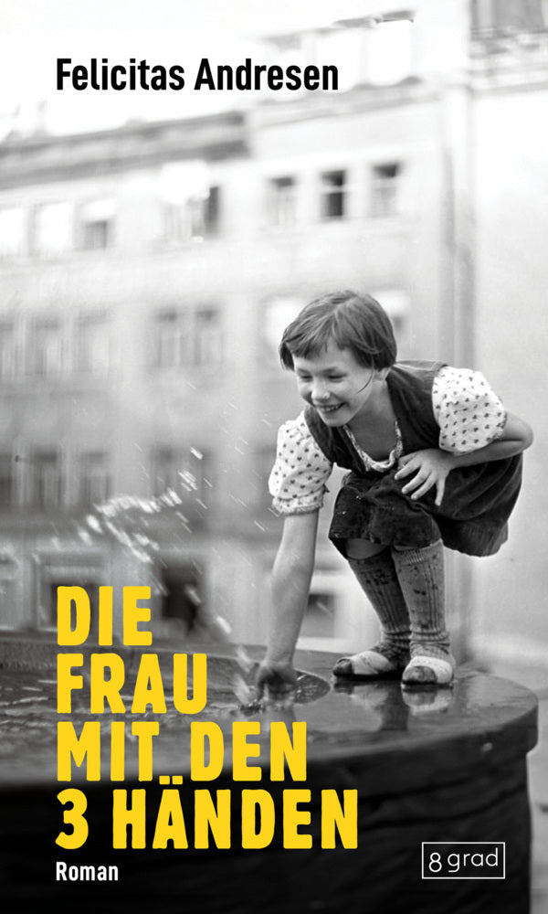 Die Frau mit den 3 Händen (Felicitas Andresen)