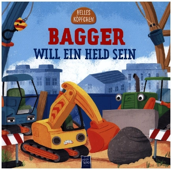 Helles Köpfchen - Bagger will ein Held sein (Joe Rhatigan)