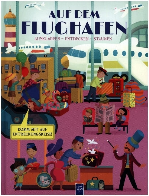 Ausklappen - Entdecken - Staunen: Auf dem Flughafen (Anja De Lombaert)