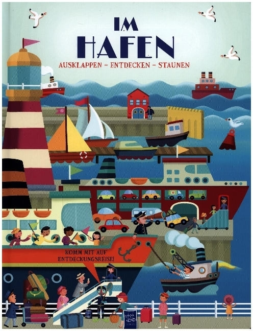 Ausklappen - Entdecken - Staunen: Im Hafen (Anja De Lombaert)