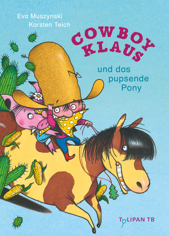 Cowboy Klaus und das pupsende Pony (Karsten Teich)