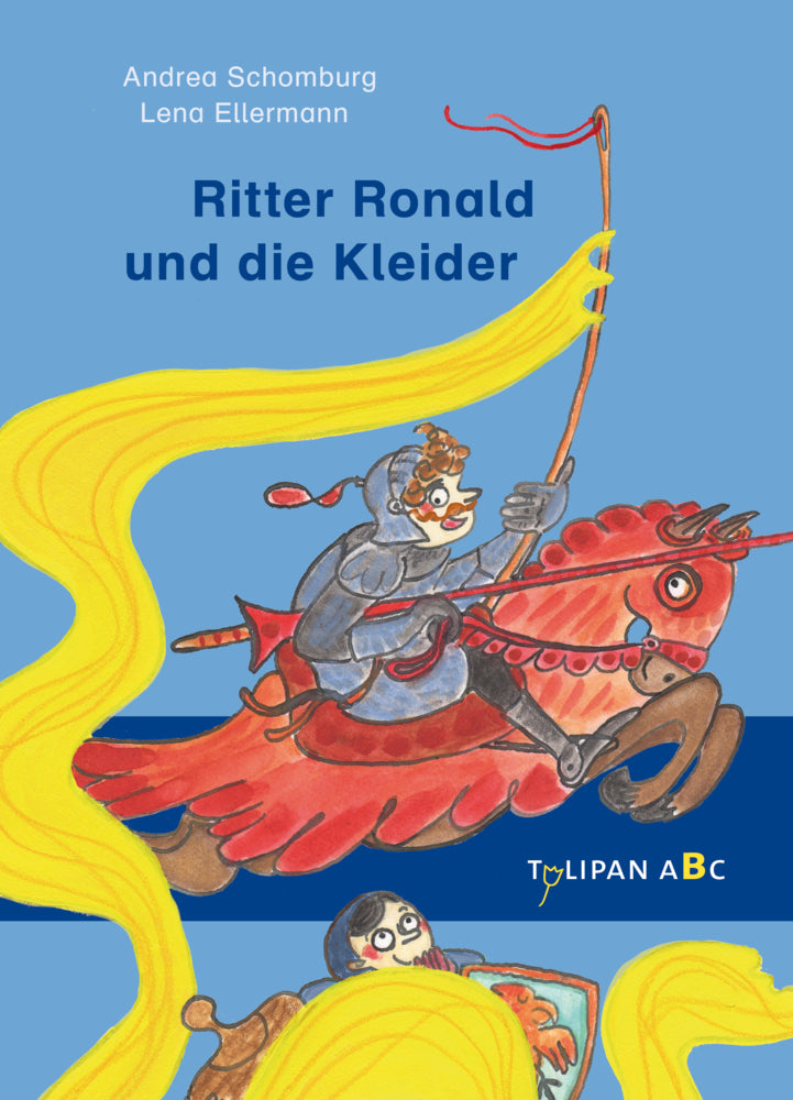 Ritter Ronald und die Kleider (Andrea Schomburg)