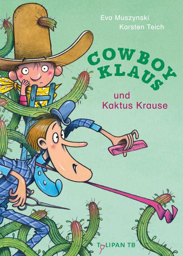 Cowboy Klaus und Kaktus Krause (Karsten Teich)