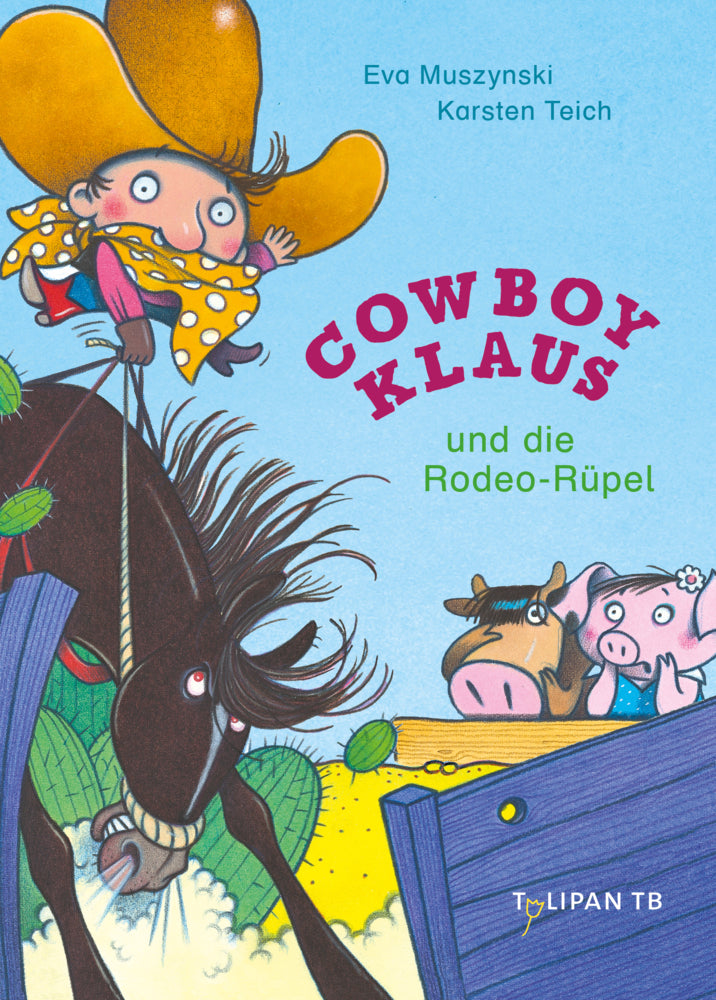 Cowboy Klaus und die Rodeo-Rüpel (Karsten Teich)