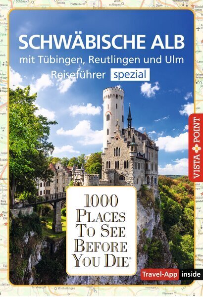 Reiseführer Schwäbische Alb. Mit Stuttgart, Tübingen und Ulm.Regioführer inklusive Travel-App. Ausflugsziele, Sehenswürdigkeiten, Restaurants & Hotels uvm. (Gabriele Kalmbach)