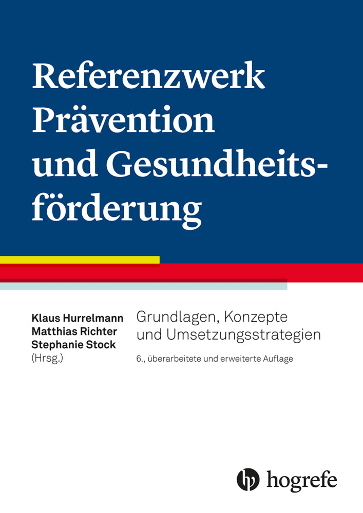 Referenzwerk Prävention und Gesundheitsförderung (Klaus Hurrelmann)