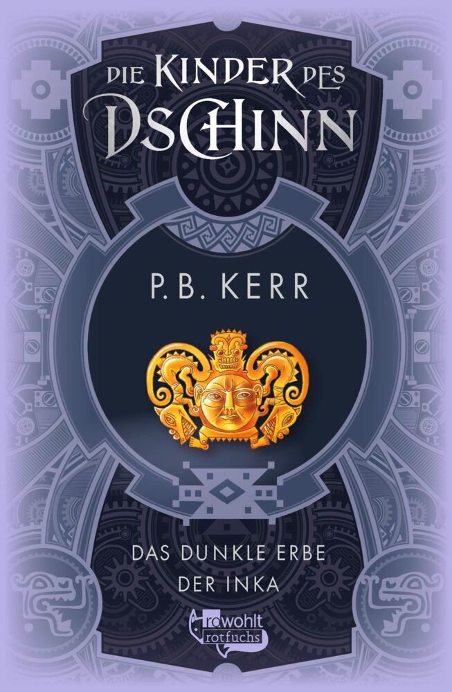 Die Kinder des Dschinn: Das dunkle Erbe der Inka (P. B. Kerr)