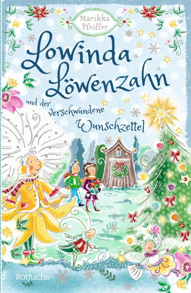 Lowinda Löwenzahn und der verwunschene Wunschzettel (Marikka Pfeiffer)