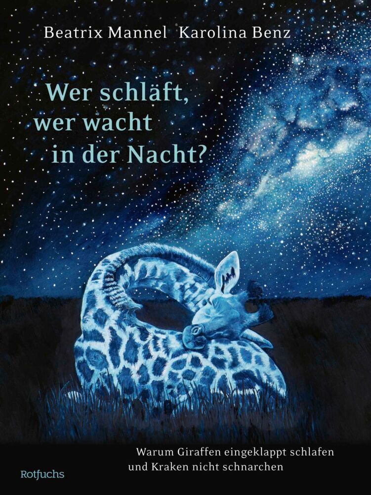 Wer schläft, wer wacht in der Nacht? (Beatrix Mannel)