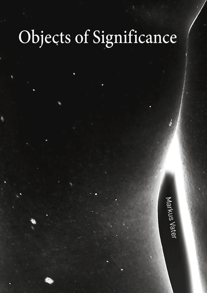 Markus Vater - Objects of Significance (Marcus Steinweg)