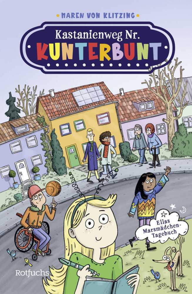 Kastanienweg Nr. Kunterbunt - Ellas Marsmädchen-Tagebuch (Maren Von Klitzing)