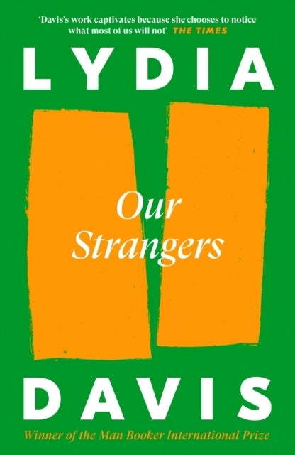 Our Strangers (Lydia Davis)