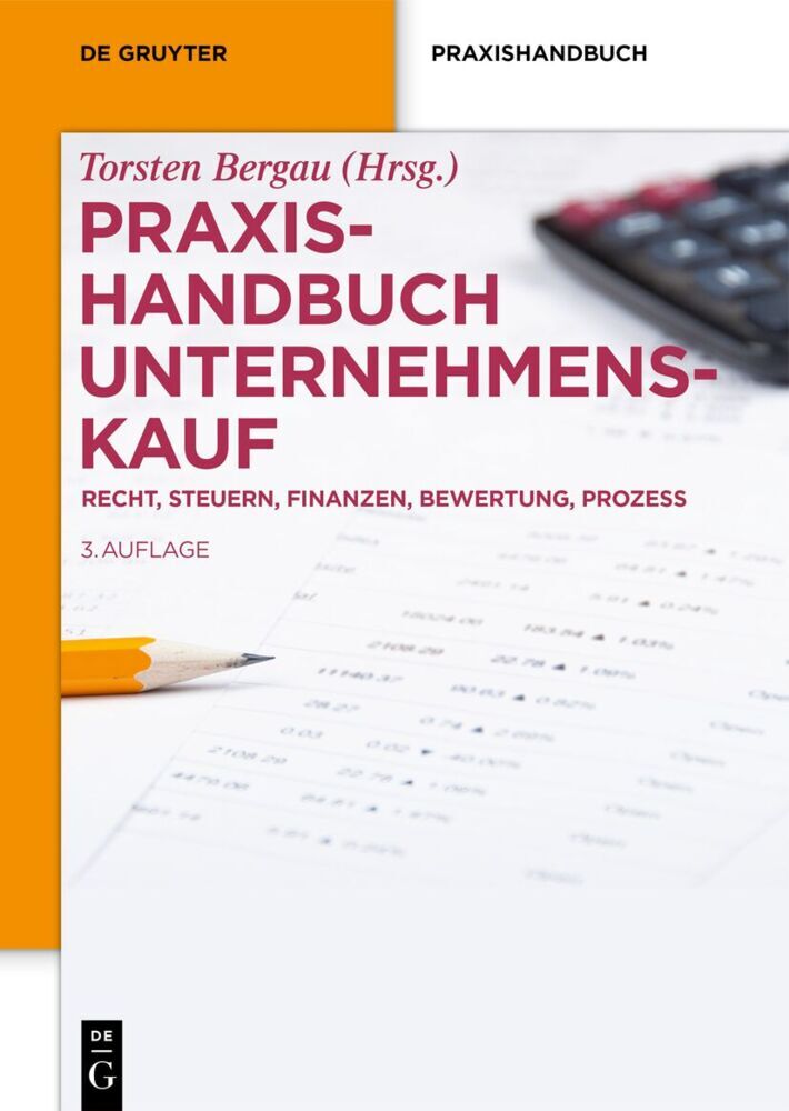 Praxishandbuch Unternehmenskauf (Torsten Bergau)