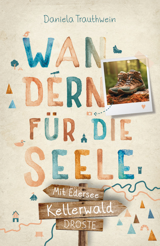 Kellerwald - Mit Edersee. Wandern für die Seele (Daniela Trauthwein)