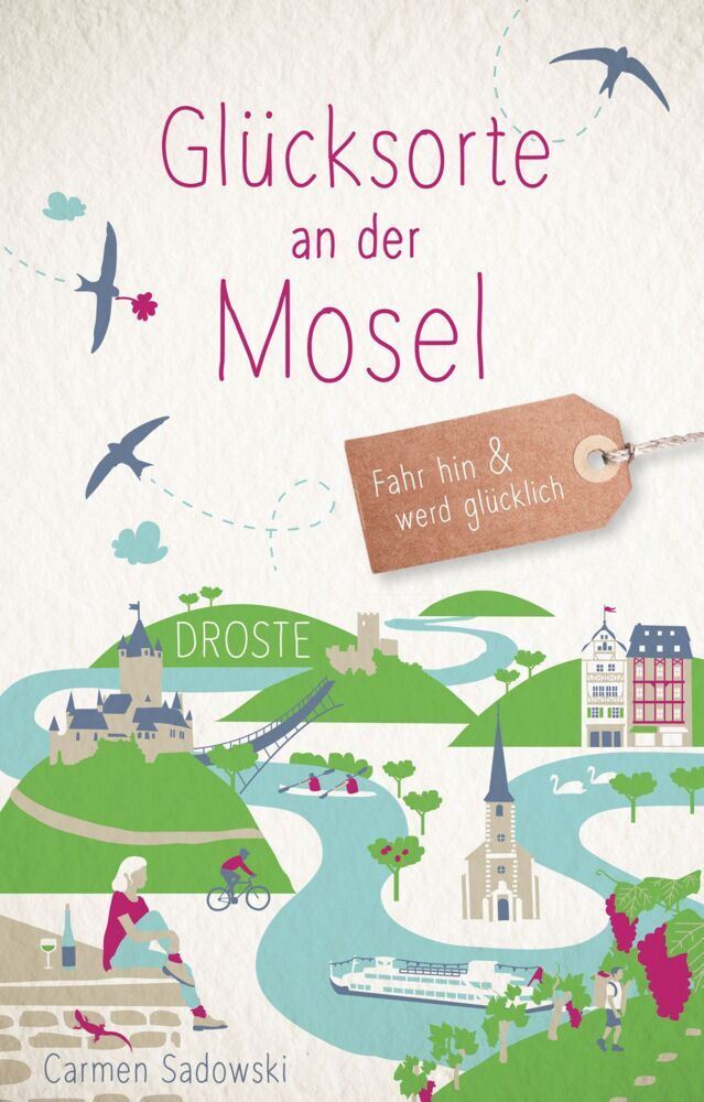 Glücksorte an der Mosel (Carmen Sadowski)