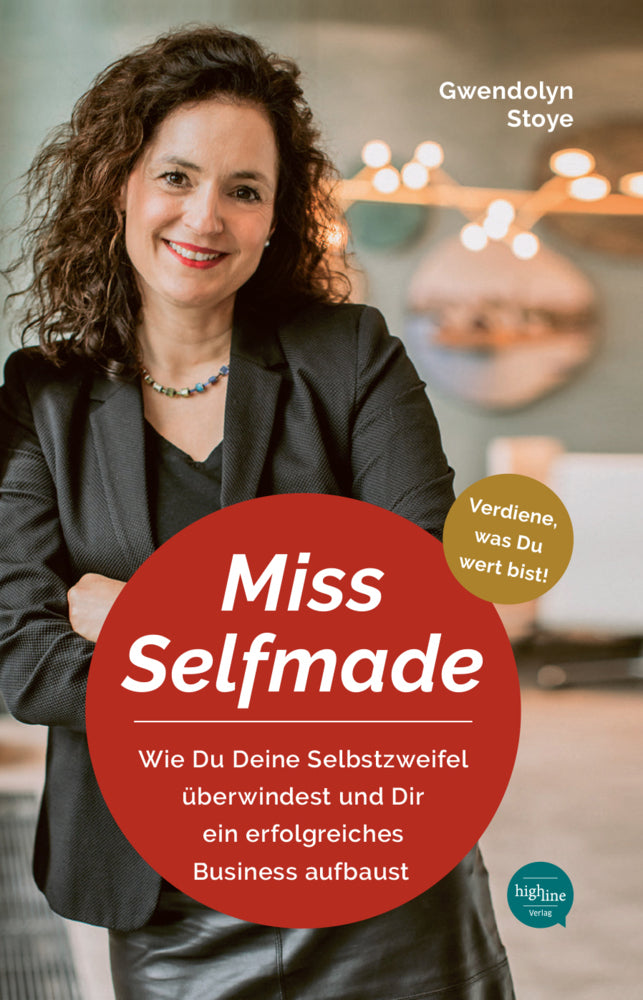 Miss Selfmade (Gwendolyn Stoye)
