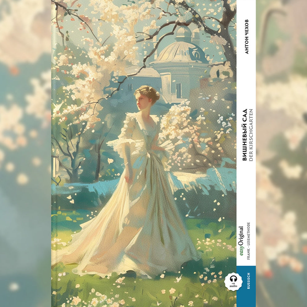Vishnjovyj sad / Der Kirschgarten (Buch + Audio-Online) - Frank-Lesemethode - Kommentierte zweisprachige Ausgabe Russisch-Deutsch, m. 1 Audio, m. 1 Audio (Anton Pawlowitsch Tschechow)