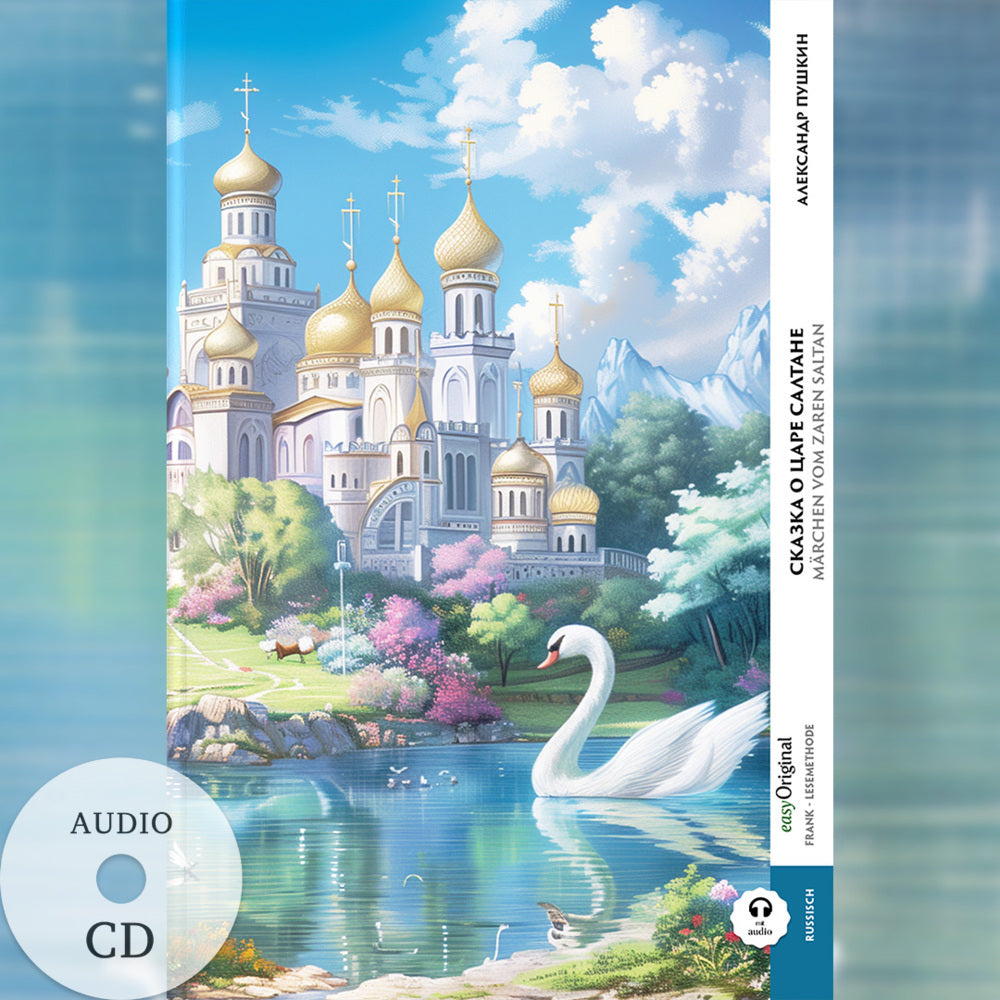 Skazka o zare Saltane / Märchen vom Zaren Saltan (Buch + Audio-CD) - Frank-Lesemethode - Kommentierte zweisprachige Ausgabe Russisch-Deutsch, m. 1 Audio-CD, m. 1 Audio, m. 1 Audio (Alexander Puschkin)
