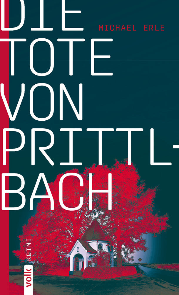 Die Tote von Prittlbach (Michael Erle)
