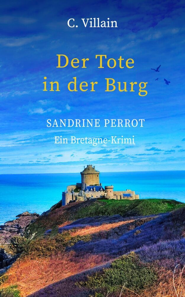 Sandrine Perrot - Der Tote in der Burg (Christophe Villain)