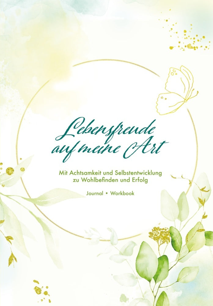 Lebensfreude auf meine Art (Jana Dr. Suing)