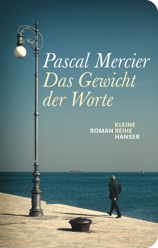 Das Gewicht der Worte (Pascal Mercier)