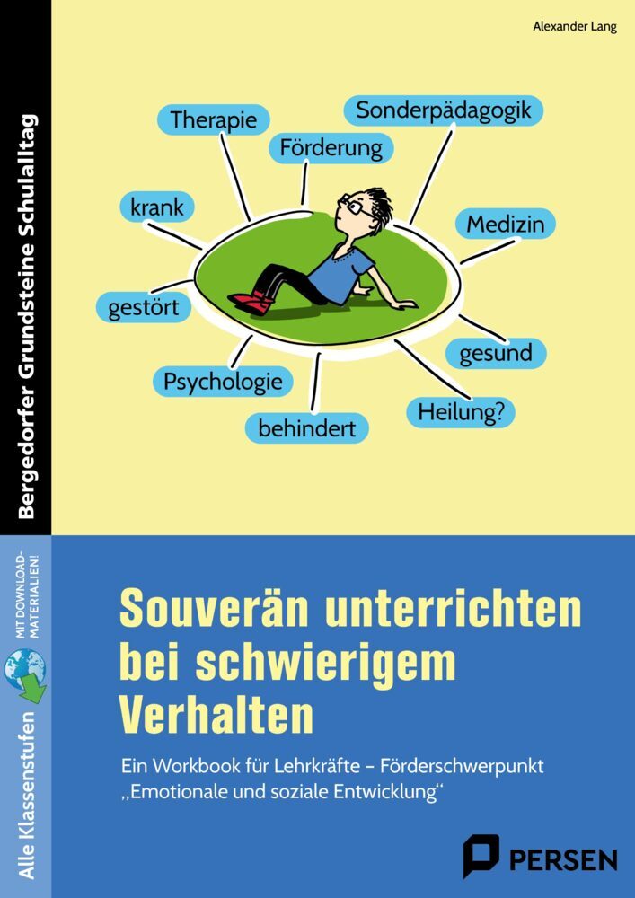 Souverän unterrichten bei schwierigem Verhalten (Alexander Lang)