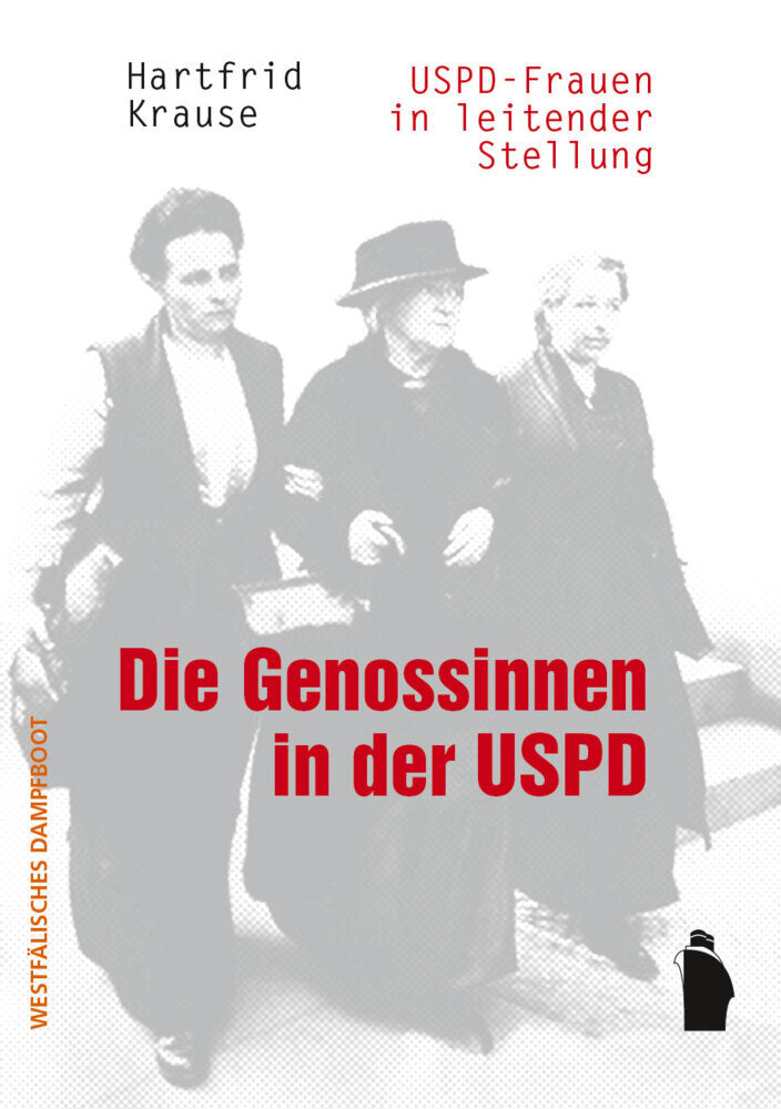 Die Genossinnen in der USPD (Hartfrid Krause)