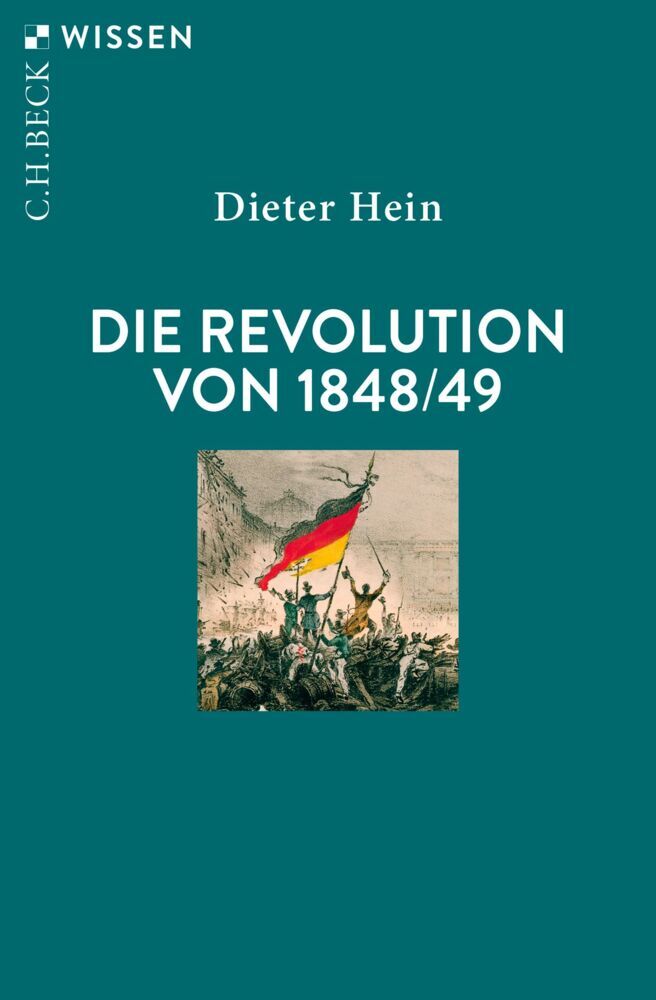Die Revolution von 1848/49 (Dieter Hein)