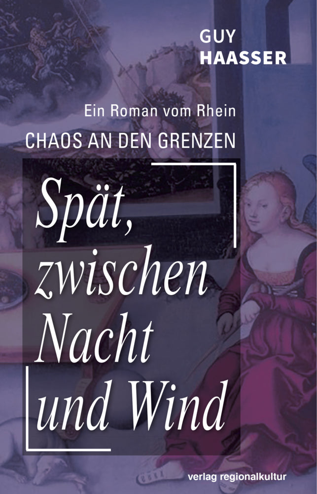 Spät, zwischen Nacht und Wind (Guy Haasser)