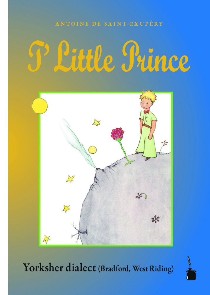 T' Little Prince (Antoine De Saint Exupéry)