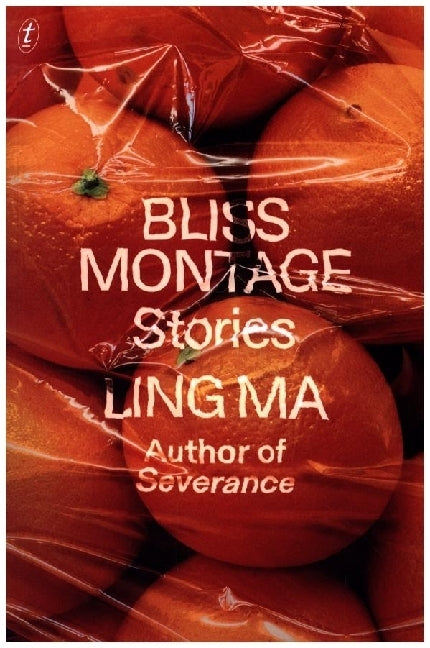 Bliss Montage (Ling Ma)