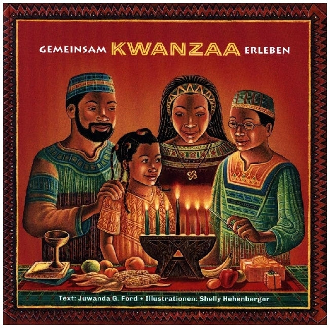 Gemeinsam Kwanzaa erleben (Juwanda G. Ford)
