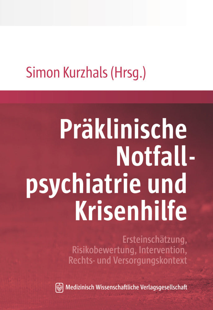 Präklinische Notfallpsychiatrie und Krisenhilfe (Simon Kurzhals)