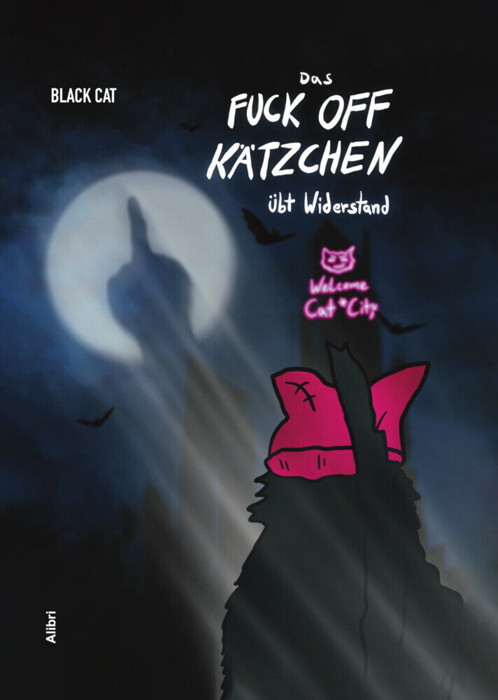 Das Fuck Off Kätzchen übt Widerstand (Black Cat)
