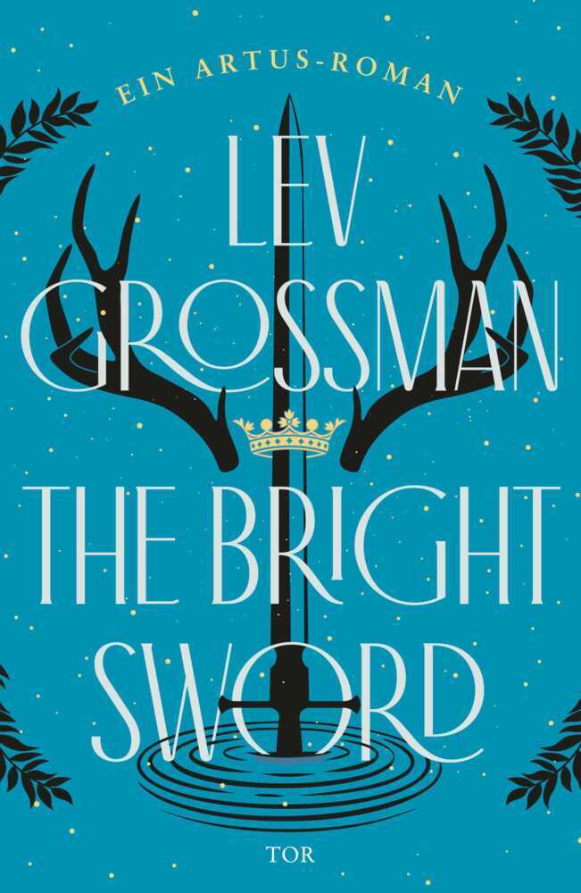 The Bright Sword (Lev Grossman)