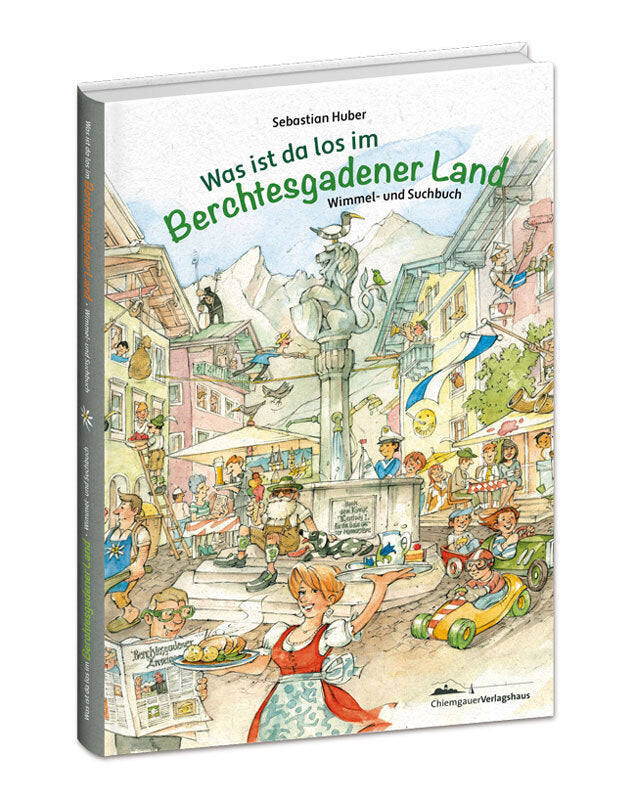 Was ist da los im Berchtesgadener Land (Sebastian Huber)