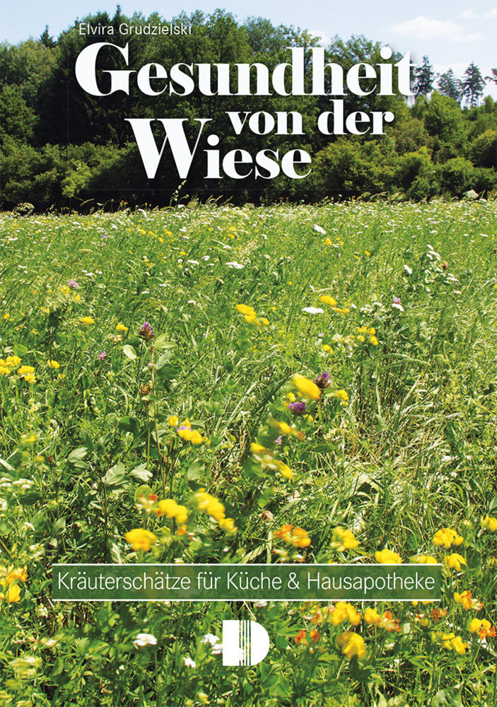 Gesundheit von der Wiese (Elvira Grudzielski)
