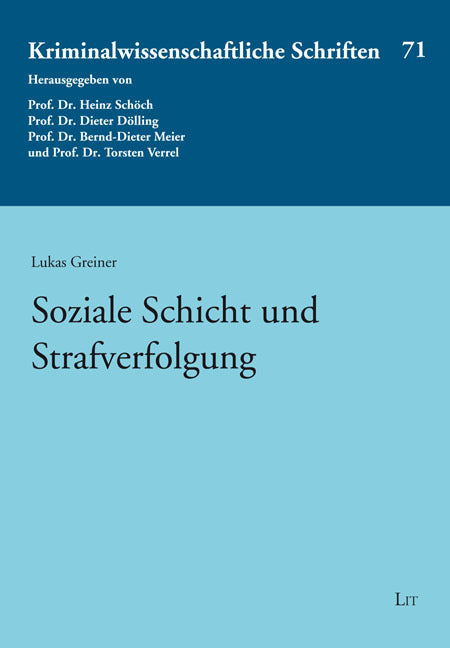 Soziale Schicht und Strafverfolgung (Lukas Greiner)