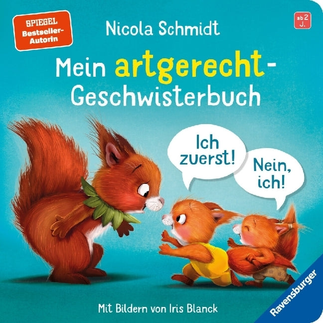 Mein artgerecht-Geschwisterbuch: Ich zuerst! Nein, ich! (Nicola Schmidt)