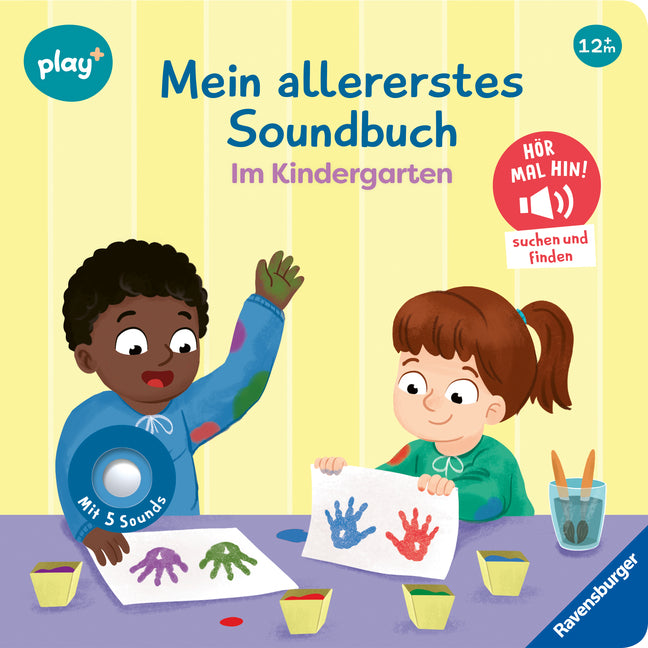 Play+ Mein allererstes Soundbuch Im Kindergarten - ab 12 Monate (Maria Höck)