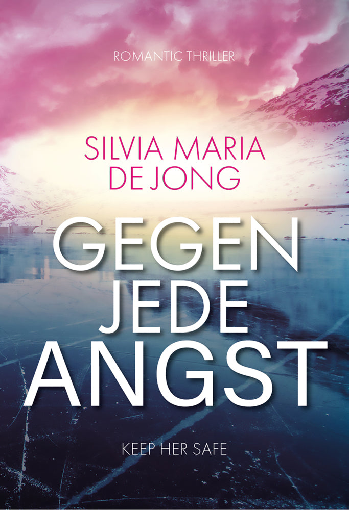 Gegen jede Angst (Silvia Maria De Jong)