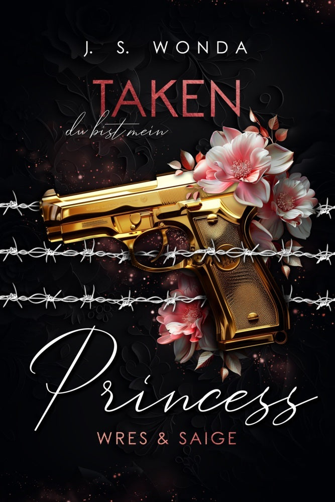 Taken Princess 1 (J. S. Wonda)